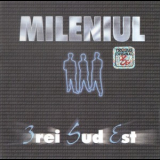 3rei Sud Est - Mileniul III '1999