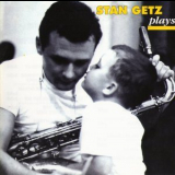 Stan Getz - Stan Getz Plays '2002