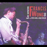 Francis Wong Trio - Early Abstractions '2008