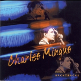 Charles Mingus - Backtracks '1999