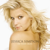 Jessica Simpson - In This Skin '2004
