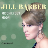 Jill Barber - Mischievous Moon '2011