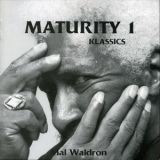Mal Waldron - Maturity, Vol.1- Klassics '1998