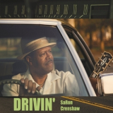 SaRon Crenshaw - Drivin' '2017