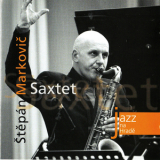 Stepan Markovic - Stepan Markovic Saxtet '2007