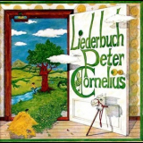 Peter Cornelius - Liederbuch '1999