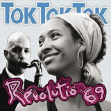 Tok Tok Tok - Revolution 69 '2010