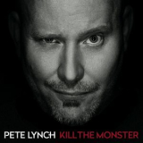 Pete Lynch - Kill The Monster '2017