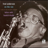 Fred Anderson - On The Run '2000