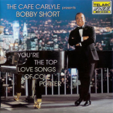 Bobby Short - You're The Top: Love Songs Of Cole Porter '1999