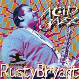 Rusty Bryant - Legends Of Acid Jazz '1996