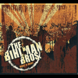 Bihlman Brothers - What U Want '2009