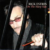 Rick Estrin - On The Harp Side '2008