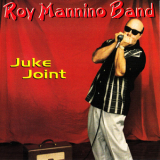 Roy Mannino Band - Juke Joint '1997