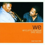 Wycliffe Gordon & Eric Reed - We '2002