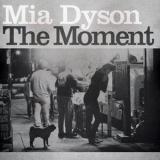 Mia Dyson - The Moment '2012