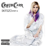 Colette Carr - Skitszo, Part 2 (ep) '2013