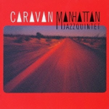 Manhattan Jazz Quintet - Caravan '1988