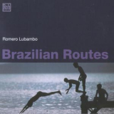 Romero Lubambo - Brazilian Routes '2002