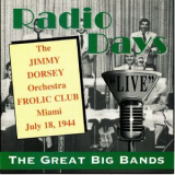 Jimmy Dorsey & His Orchestra - 'live' The Jimmy Dorsey Orchestra - July 18, 1944 '2000