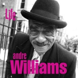 Andre Williams - Life '2012