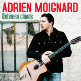 Adrien Moignard - Between Clouds '2012