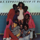 B.t. Express - Keep It Up '1982