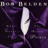 Bob Belden - When The Doves Cry: The Music Of Prince '1994