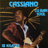 Cassiano - Cuban Soul - 18 Kilates '1976