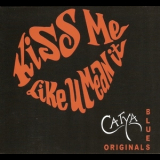 Catya - Kiss Me Like U Mean It '2012