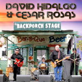 David Hidalgo & Cesar Rosas - On The Backporch '2011