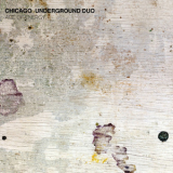 Chicago Underground Duo - Age Of Energy '2012