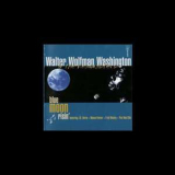 Walter 'Wolfman' Washington - Blue Moon Risin' '1995
