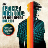 Joey Negro - Remixed With Love By Joey Negro (Vol. Two) (CD1) '2016