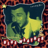 Knockout Greg & Blue Weather - 7-8-9-10 & Out '1998