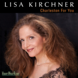 Lisa Kirchner - Charleston For You '2012