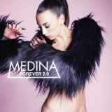 Medina - Forever 2.0 '2012