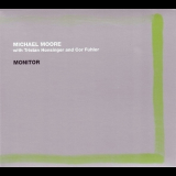 Michael Moore With Tristan Honsinger & Cor Fuhler - Monitor '1999
