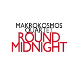 Makrokosmos Quartet - Round Midnight '2012