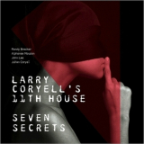 Larry Coryell's 11th House - Seven Secrets '2017