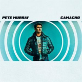 Pete Murray - Camacho '2017