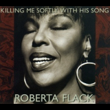 Roberta Flack - Killing Me Softly With His Song '1996