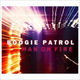 Boogie Patrol - Man On Fire '2017