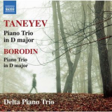 Delta Piano Trio - Taneyev: Piano Trio In D Major, Op. 22 - Borodin: Piano Trio In D Major '2017