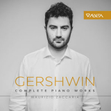 Maurizio Zaccaria - Gershwin: Complete Piano Works '2017