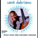 Santi Debriano - Circlechant '1999