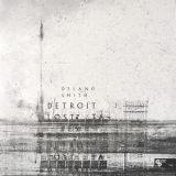 Delano Smith - Detroit Lost Tapes (Hi-Res) '2017