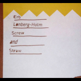 Christoph Erb, Fred Lonberg-holm - Screw And Straw '2011