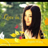 Angela Wang - Love Is... '2011