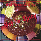 Red Beans & Rice - Hot 'n Spicy '2007